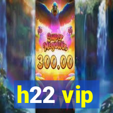 h22 vip